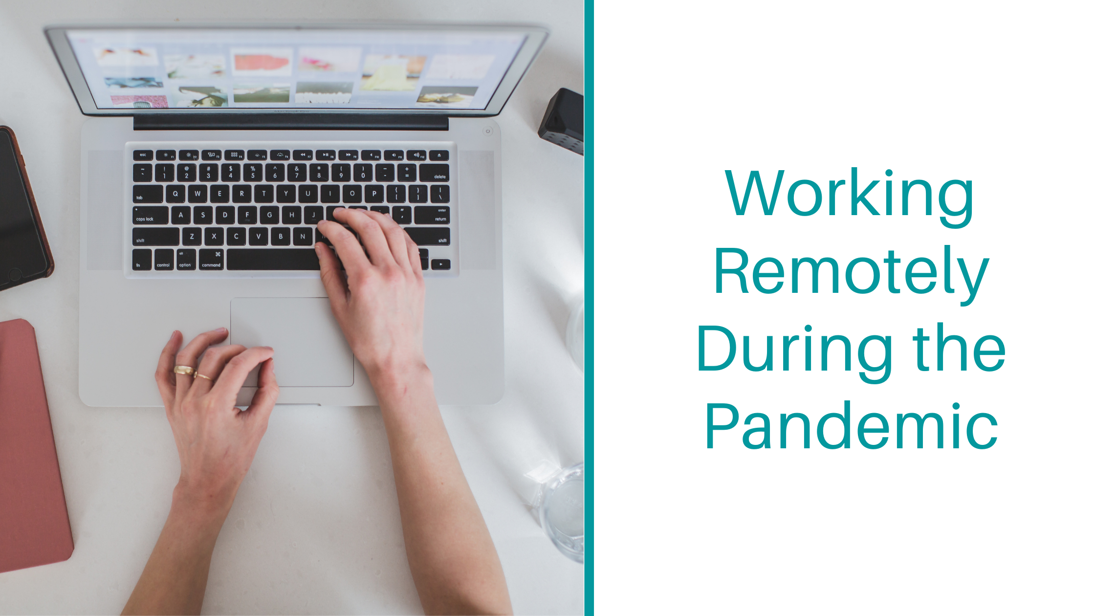 Working Remotely During the Pandemic